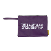Awful Lot of Cough Syrup Purple Money Bag