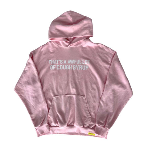 Awful Lot of Cough Syrup Pink Springs Hoodie