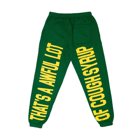 Awful Lot of Cough Syrup Spell Out Sweatpants Green
