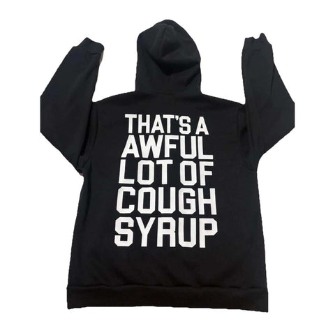 Awful Lot of Cough Syrup Spell Out Zip Up Hoodie Black
